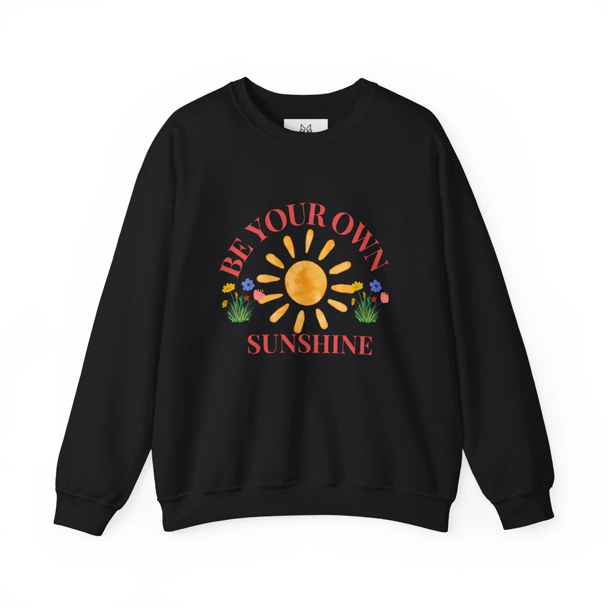 Be Your Own Sunshine Crewneck Sweatshirt – Cozy Graphic Pullover, Positive Vibes Apparel, Gift for Loved Ones - Wolf Aura Co