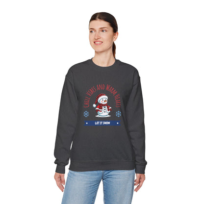 Crewneck Sweatshirt — “Chill Vibes and Warm Hearts” Snowman Holiday Pullover