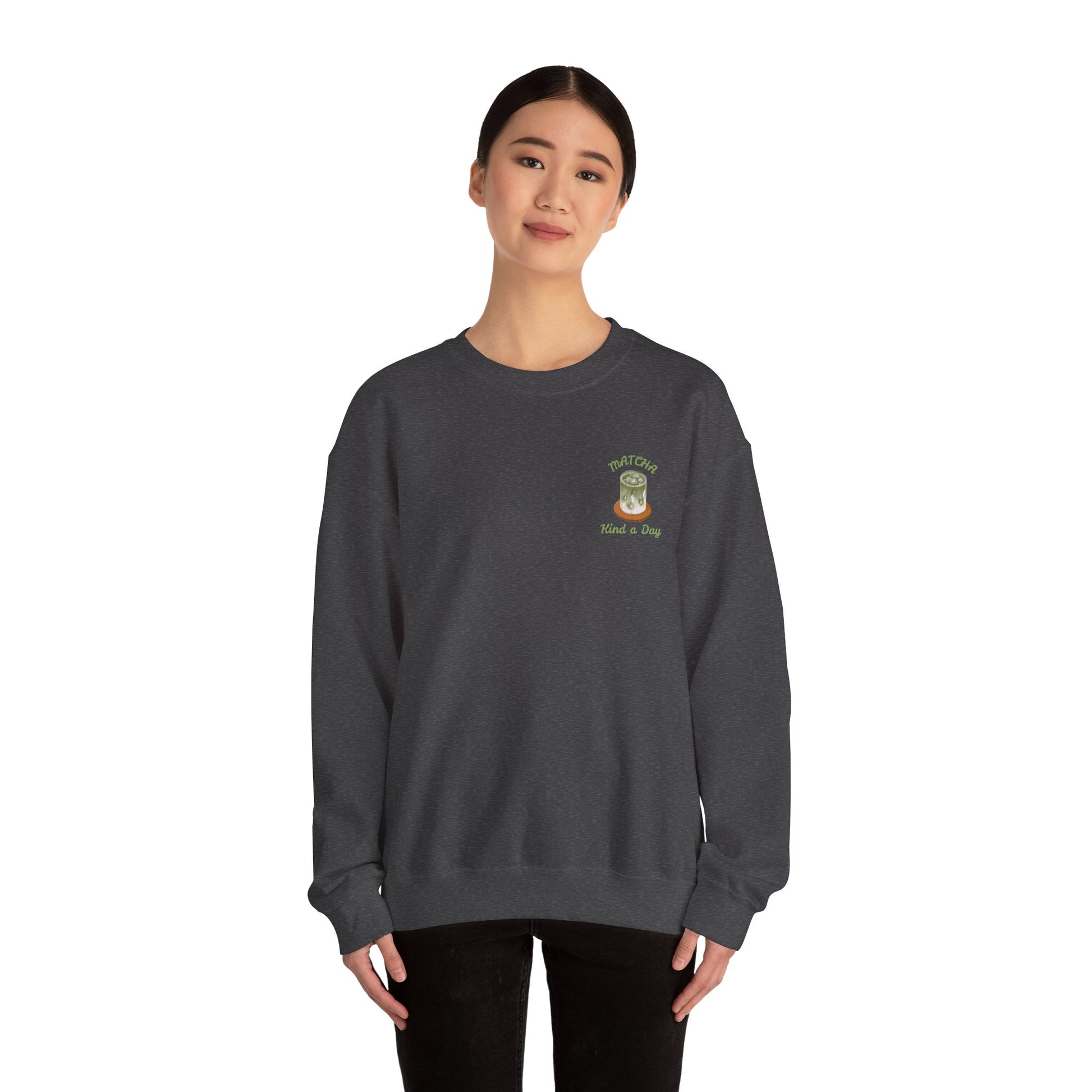 Matcha Kind a Day Crewneck Sweatshirt – Cozy Graphic Pullover, Positive Vibes Apparel, Gift for Her - Wolf Aura Co