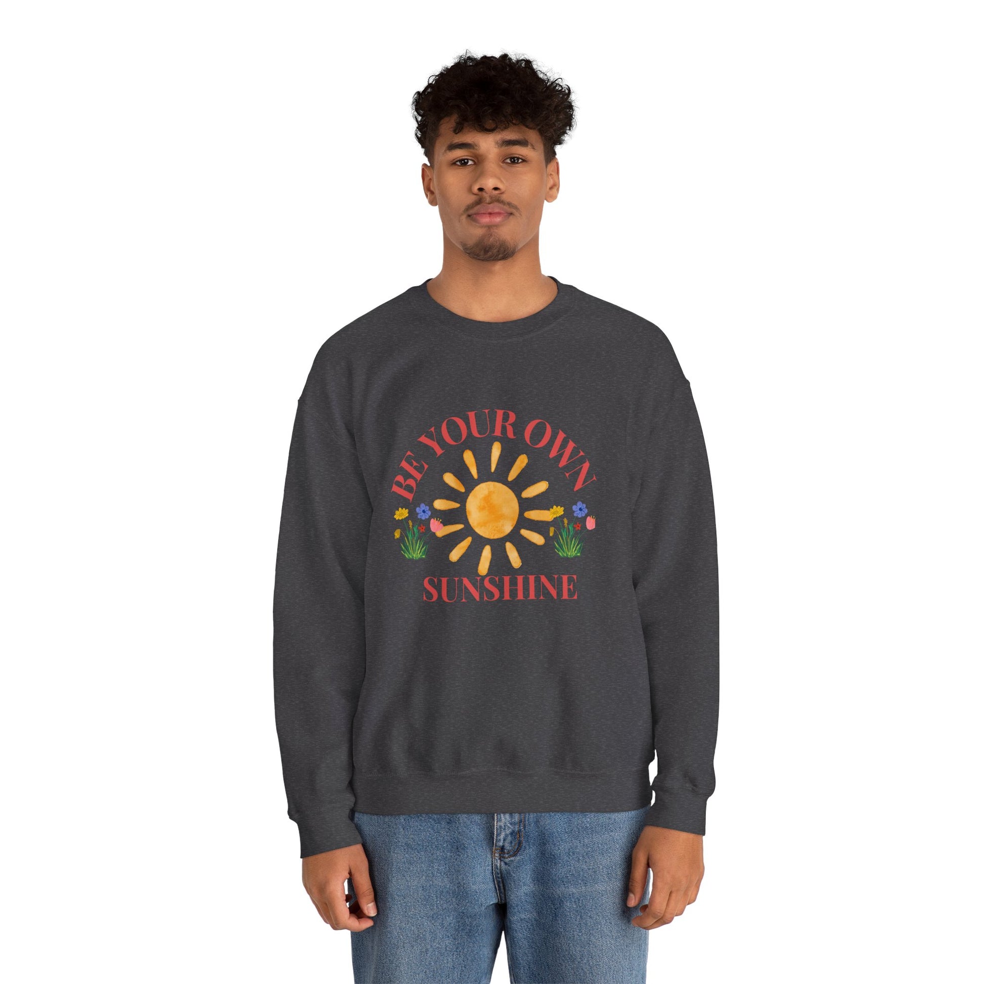 Be Your Own Sunshine Crewneck Sweatshirt – Cozy Graphic Pullover, Positive Vibes Apparel, Gift for Loved Ones - Wolf Aura Co