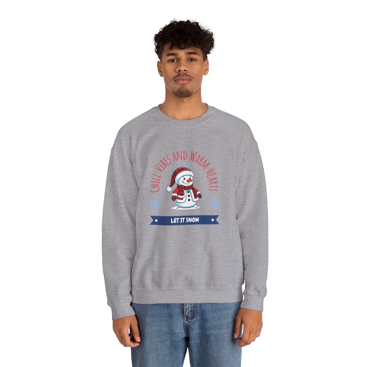 Crewneck Sweatshirt — “Chill Vibes and Warm Hearts” Snowman Holiday Pullover