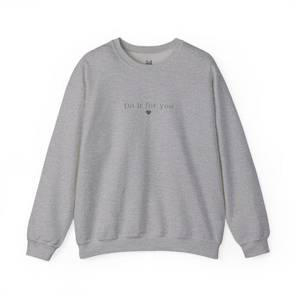 Cozy Affirmation Crewneck Sweatshirt – Do It For You - Wolf Aura Co