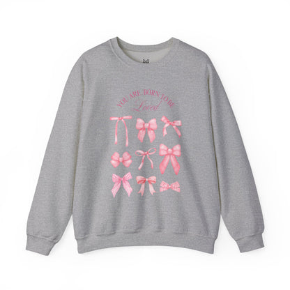 Pink Bow Crewneck Sweatshirt – “You Are Born to Be Loved” Graphic Pullover, Cozy Gift for Her, Birthday & Casual Wear - Wolf Aura Co