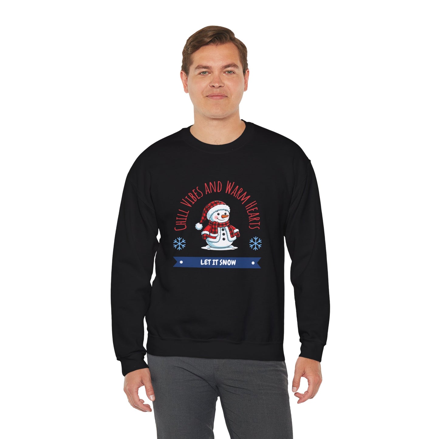 Crewneck Sweatshirt — “Chill Vibes and Warm Hearts” Snowman Holiday Pullover