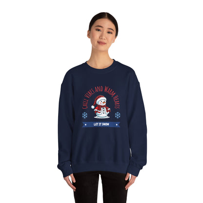 Crewneck Sweatshirt — “Chill Vibes and Warm Hearts” Snowman Holiday Pullover