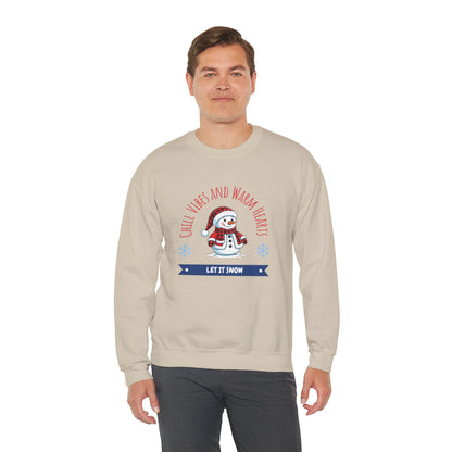 Crewneck Sweatshirt — “Chill Vibes and Warm Hearts” Snowman Holiday Pullover