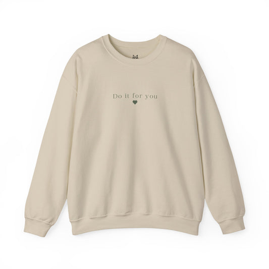 Cozy Affirmation Crewneck Sweatshirt – Do It For You - Wolf Aura Co