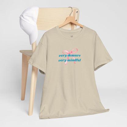Very Demure, Very Mindful Print Tee – Cozy & Stylish - Wolf Aura Co