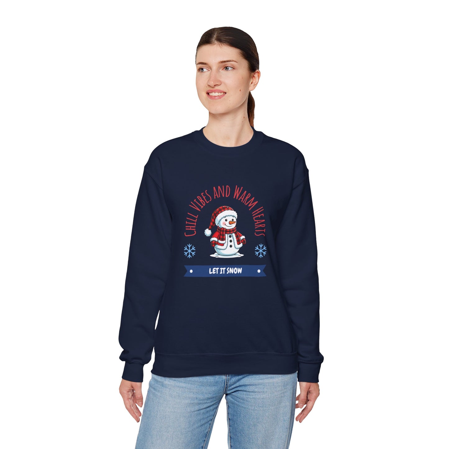 Crewneck Sweatshirt — “Chill Vibes and Warm Hearts” Snowman Holiday Pullover