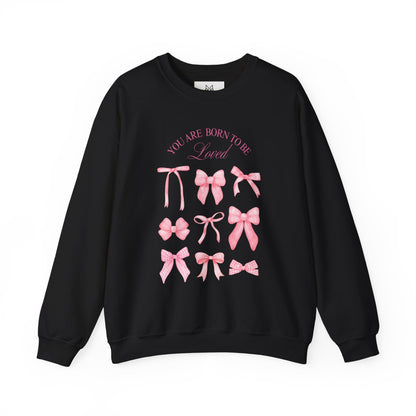 Pink Bow Crewneck Sweatshirt – “You Are Born to Be Loved” Graphic Pullover, Cozy Gift for Her, Birthday & Casual Wear - Wolf Aura Co