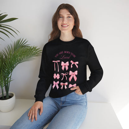 Pink Bow Crewneck Sweatshirt – “You Are Born to Be Loved” Graphic Pullover, Cozy Gift for Her, Birthday & Casual Wear - Wolf Aura Co
