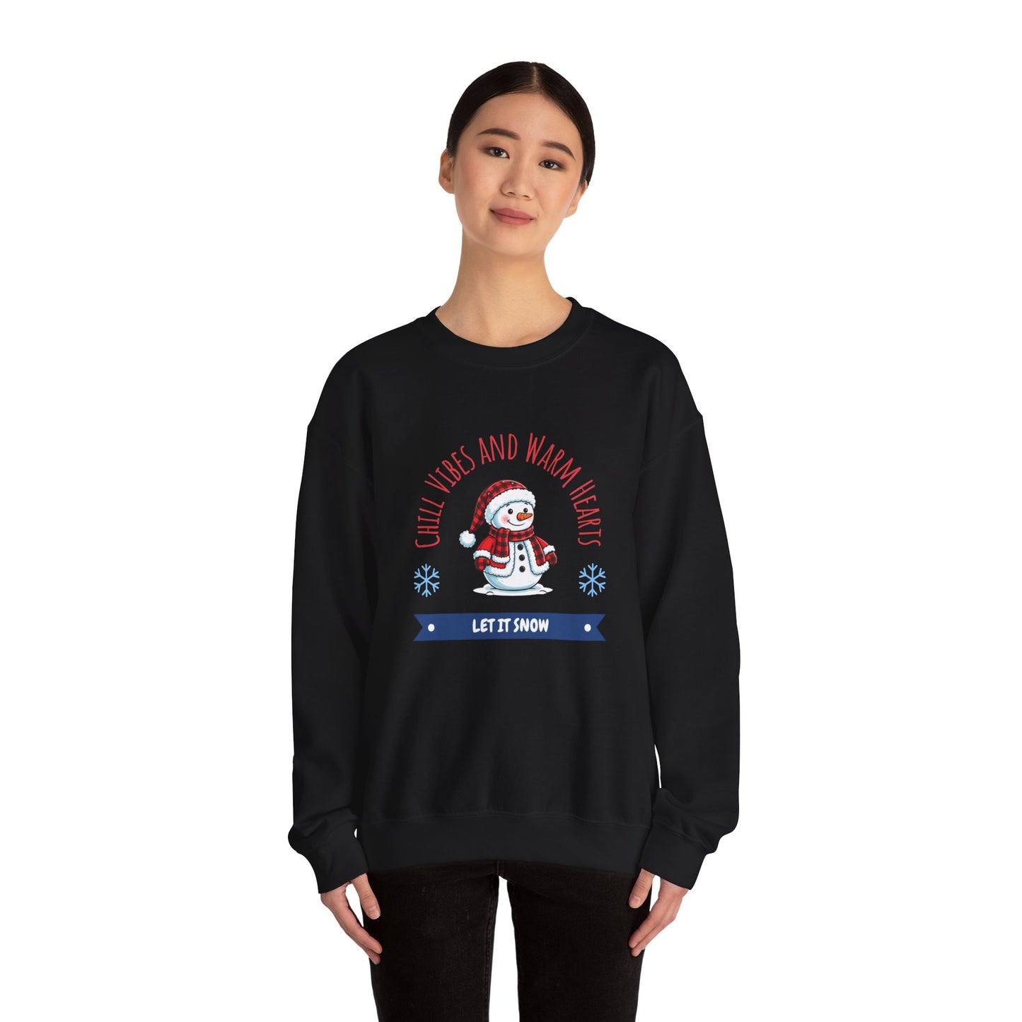 Crewneck Sweatshirt — “Chill Vibes and Warm Hearts” Snowman Holiday Pullover