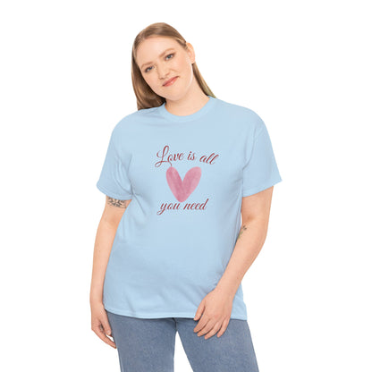 Love Is All You Need Heart Tee — Romantic Valentine’s Day T-Shirt