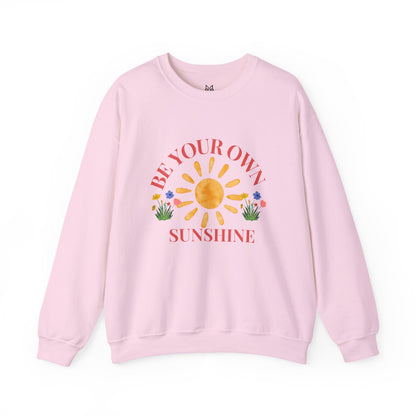 Be Your Own Sunshine Crewneck Sweatshirt – Cozy Graphic Pullover, Positive Vibes Apparel, Gift for Loved Ones - Wolf Aura Co