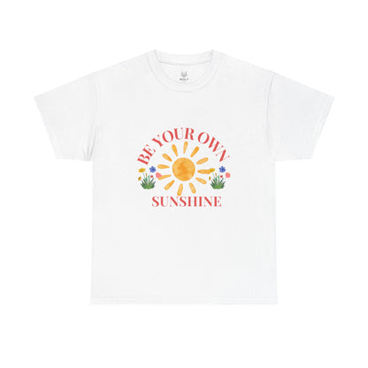 Be Your Own Sunshine Unisex Cotton Tee – Casual Daily Wear