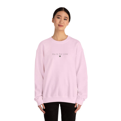 Cozy Affirmation Crewneck Sweatshirt – Do It For You - Wolf Aura Co