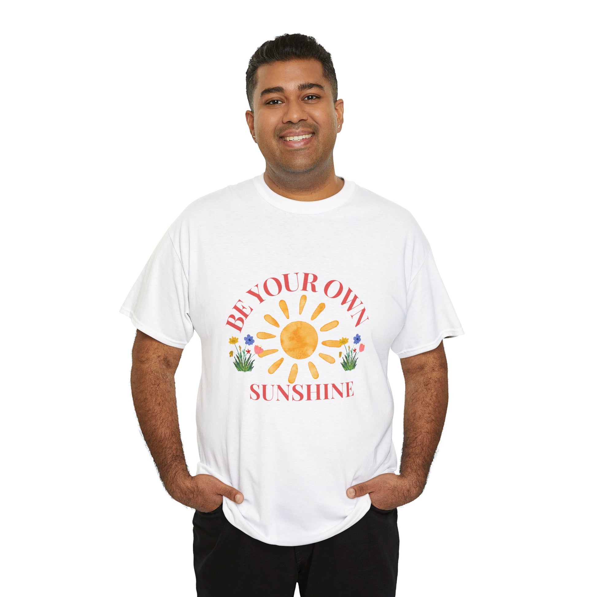 Be Your Own Sunshine Cotton T-Shirt – Positive Graphic Tee, Everyday Casual Wear, Uplifting Gift - Wolf Aura Co