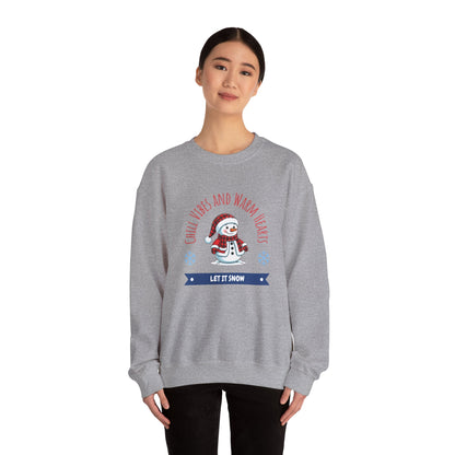 Crewneck Sweatshirt — “Chill Vibes and Warm Hearts” Snowman Holiday Pullover