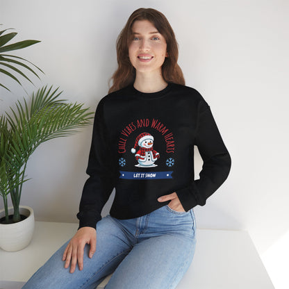 Crewneck Sweatshirt — “Chill Vibes and Warm Hearts” Snowman Holiday Pullover