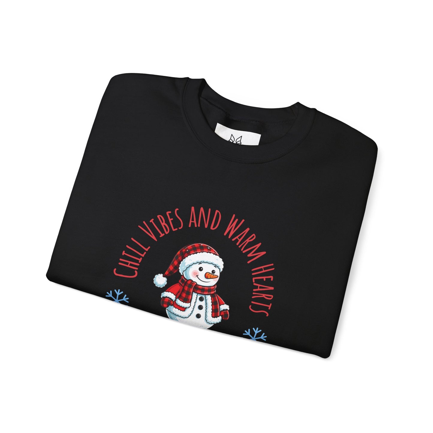 Crewneck Sweatshirt — “Chill Vibes and Warm Hearts” Snowman Holiday Pullover