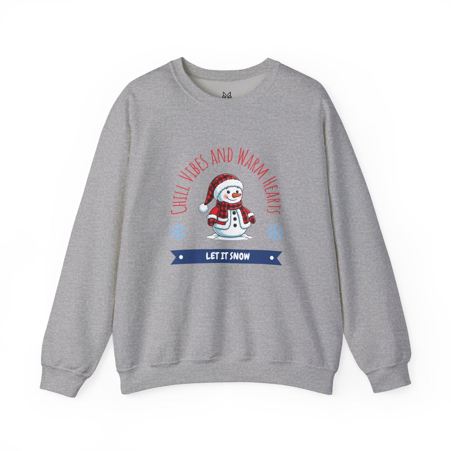 Crewneck Sweatshirt — “Chill Vibes and Warm Hearts” Snowman Holiday Pullover