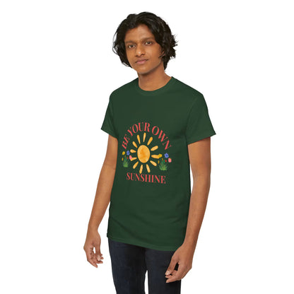 Be Your Own Sunshine Cotton T-Shirt – Positive Graphic Tee, Everyday Casual Wear, Uplifting Gift