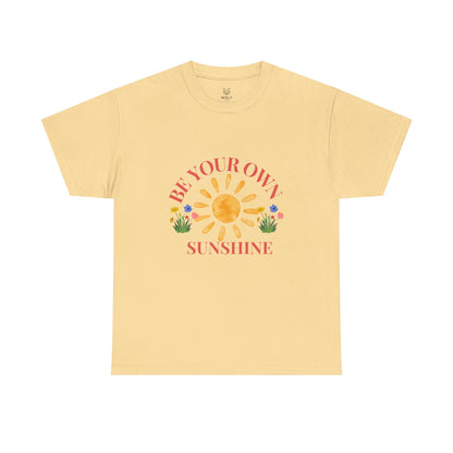 Be Your Own Sunshine Unisex Cotton Tee – Casual Daily Wear