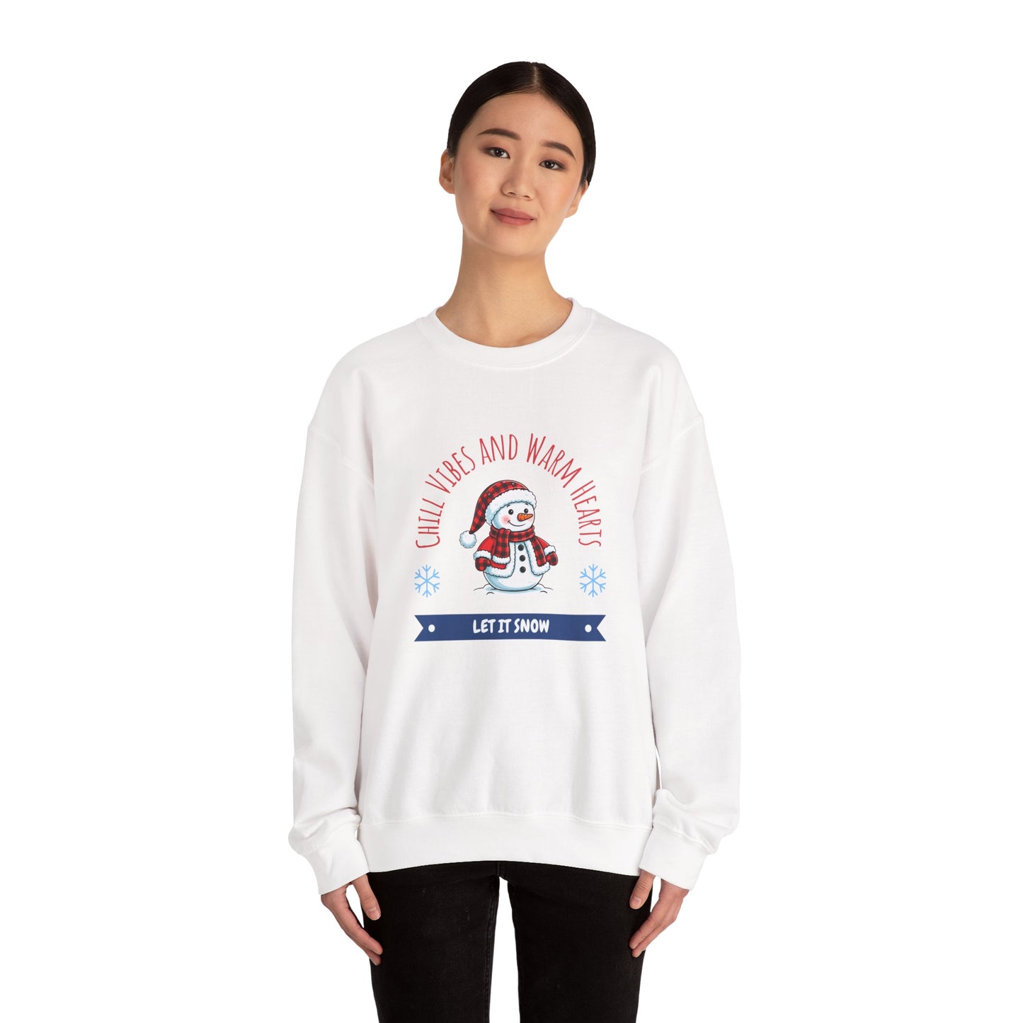 Crewneck Sweatshirt — “Chill Vibes and Warm Hearts” Snowman Holiday Pullover
