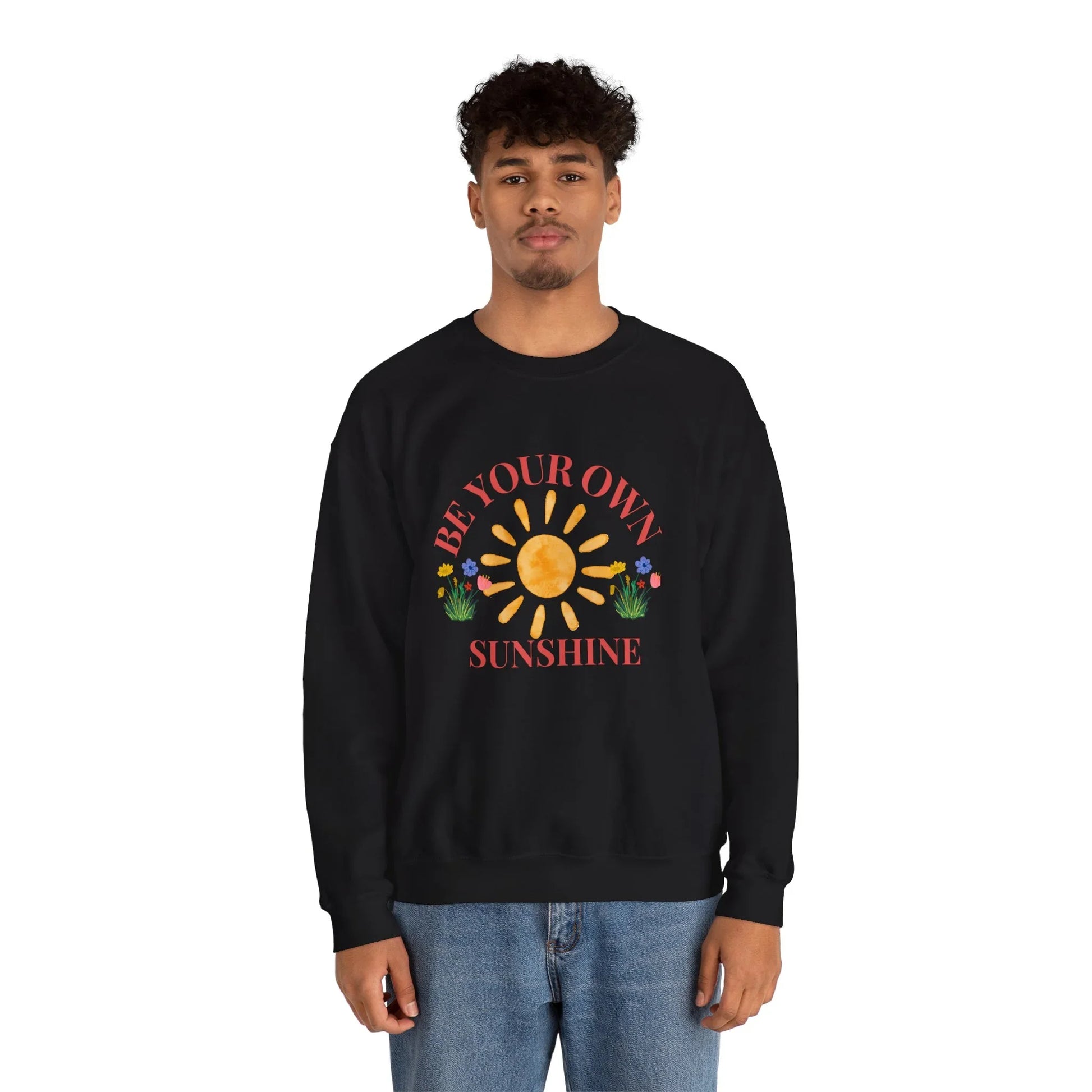 Be Your Own Sunshine Crewneck Sweatshirt – Cozy Graphic Pullover, Positive Vibes Apparel, Gift for Loved Ones - Wolf Aura Co