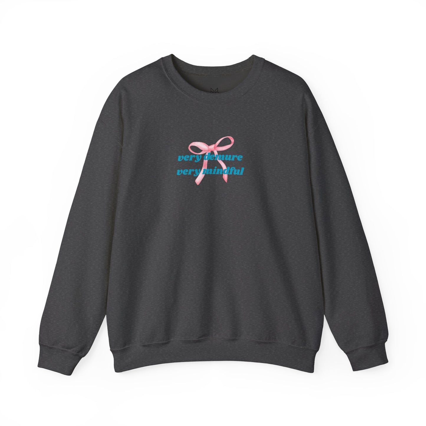 Very Demure, Very Mindful Print Sweatshirt – Cozy & Chic - Wolf Aura Co