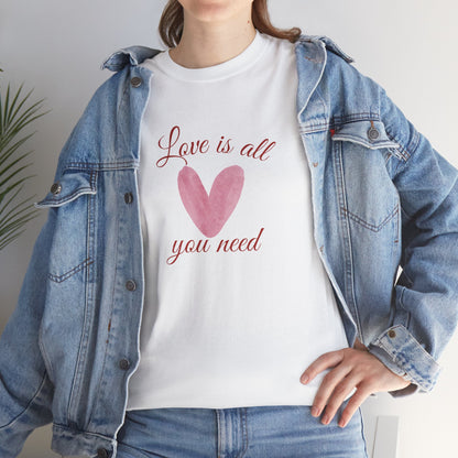 Love Is All You Need Heart Tee — Romantic Valentine’s Day T-Shirt