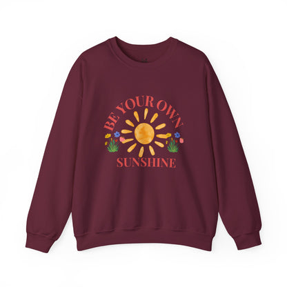 Be Your Own Sunshine Crewneck Sweatshirt – Cozy Graphic Pullover, Positive Vibes Apparel, Gift for Loved Ones - Wolf Aura Co